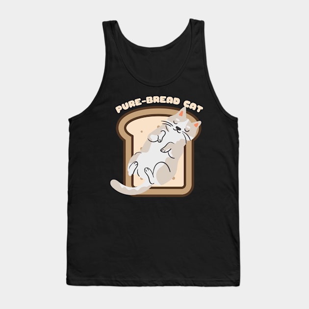 Pure-Bread Cat Purebred Feline Perfect Gift for Cat Owners and Cat Lovers Cat on a Piece of Toast Tank Top by nathalieaynie